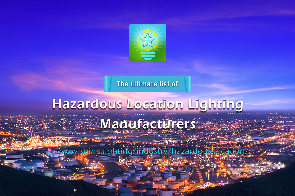 Hazardous Location Lighting Hazardous Location Lighting